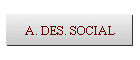 A. DES. SOCIAL